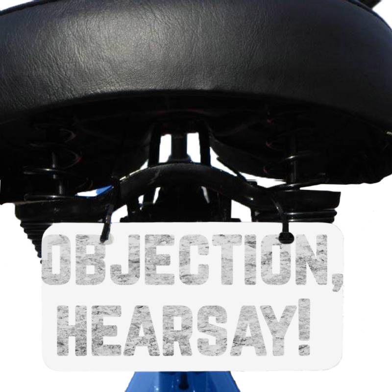 Funny Quote Saying Gift Shirt Objection Hearsay , Bicycle License Plate | Artistshot