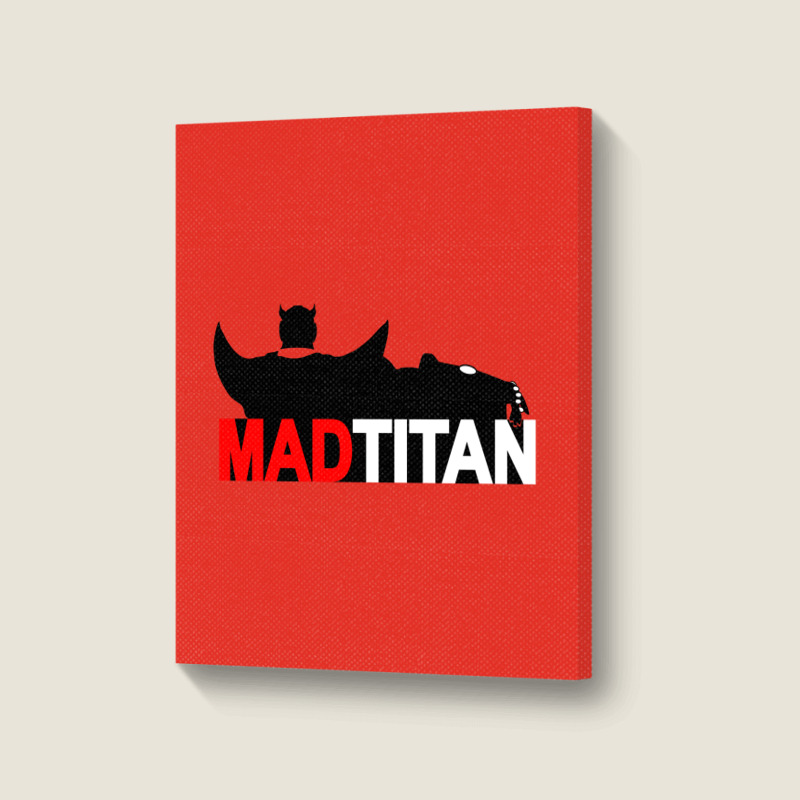 Mad Titan Portrait Canvas Print | Artistshot