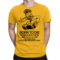 Born To Die Alf T-shirt | Artistshot