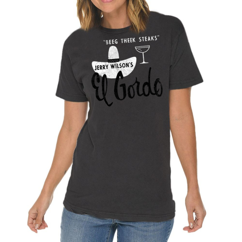 El Gordo Steakhouse 60s Aesthetic Vintage T-Shirt by baidyavirendk | Artistshot