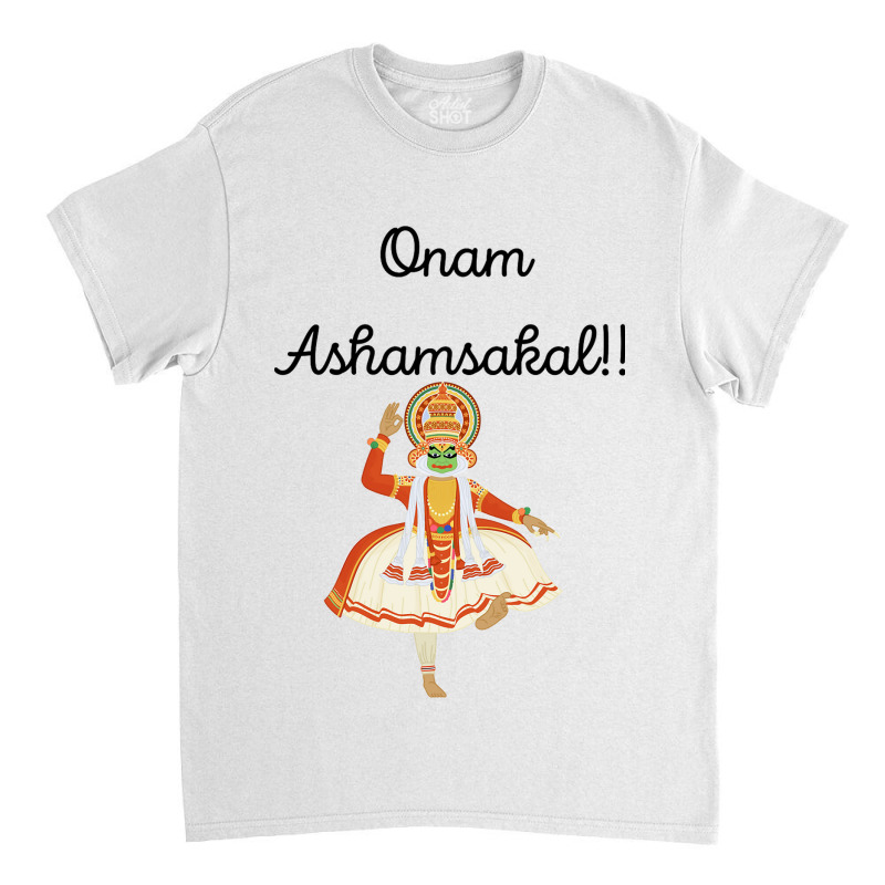 Onam Ashamsakal (happy Onam) Classic T-shirt by JOHN CHAVEZ | Artistshot