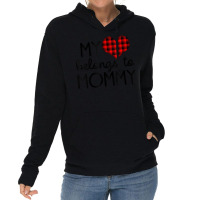 My Heart Belongs To Mommy Valentines Day Mom From Lightweight Hoodie | Artistshot