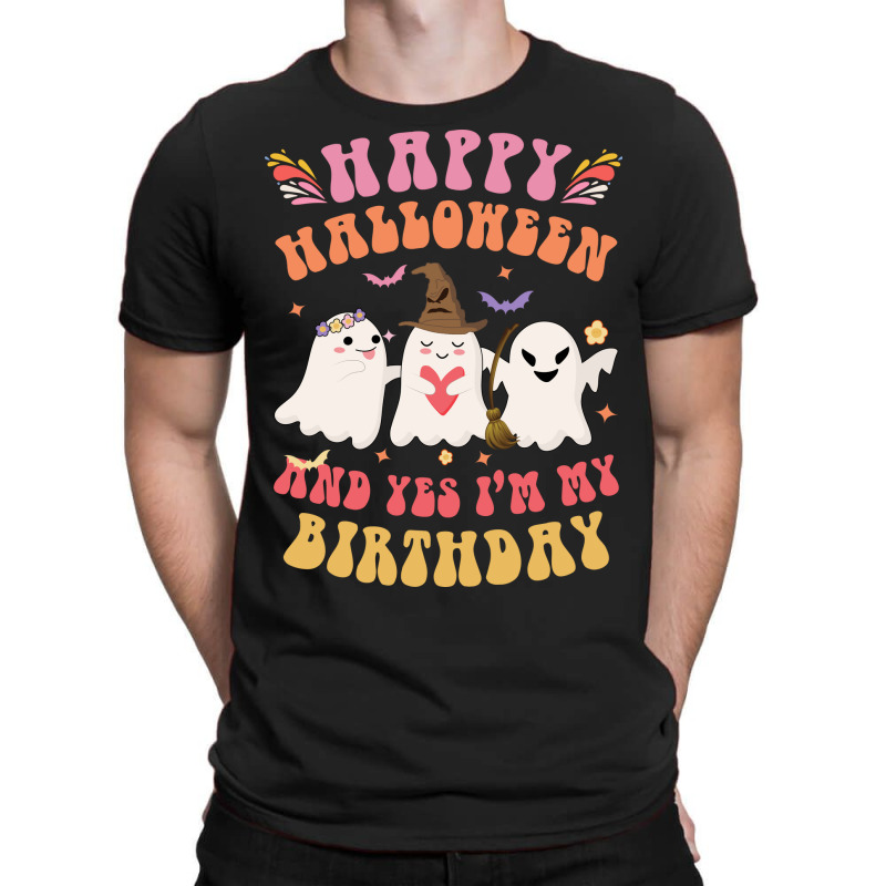 Happy Halloween It S My Birthday Born On Girl Boy T-shirt | Artistshot