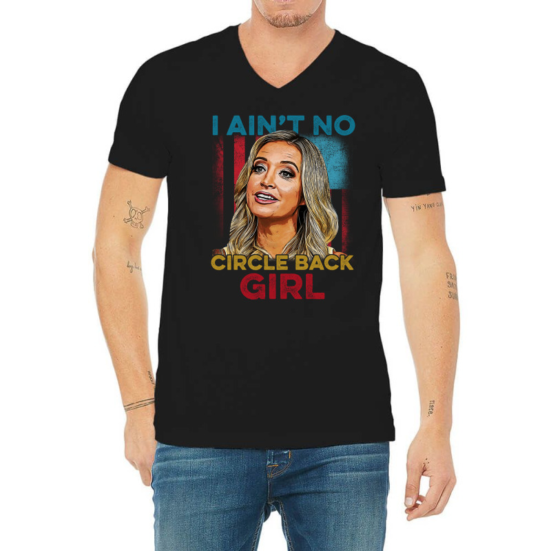 I Ain't No Circle Back Girl Shirt, Kayleigh Mcenan V-neck Tee | Artistshot