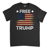 Free Trump Free Donald Trump Republican Support Classic T-shirt | Artistshot