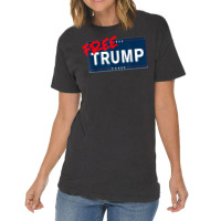 Free Trump Free Donald Trump Republican Support Vintage T-shirt | Artistshot