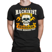 Funny Machinist Tools Cnc Machine Operator Machining Premium T Shirt T-shirt | Artistshot