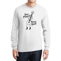 Play Your Self Long Sleeve Shirts | Artistshot