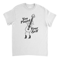 Play Your Self Classic T-shirt | Artistshot