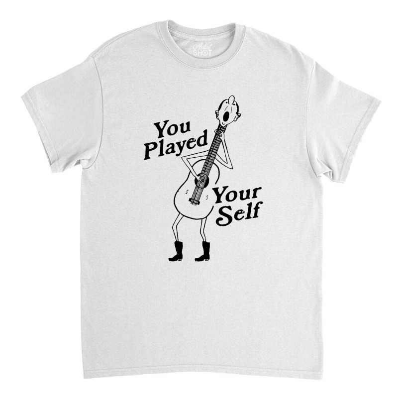 Play Your Self Classic T-shirt by SherrylAurel | Artistshot