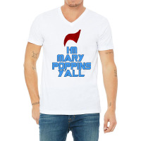 I'm Mary Poppins Ya'll V-neck Tee | Artistshot