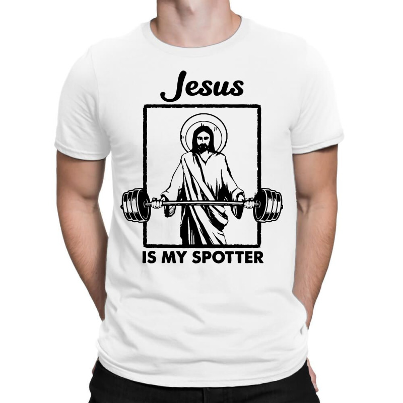 Jesus Is My Spotter T-shirt | Artistshot