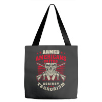 Armed Americans United Against Terrorism Patriot Against Terrorism Tote Bags | Artistshot