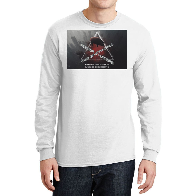 Waters This Is Not A Drill Long Sleeve Shirts | Artistshot