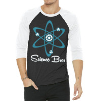 Science Bros 3/4 Sleeve Shirt | Artistshot