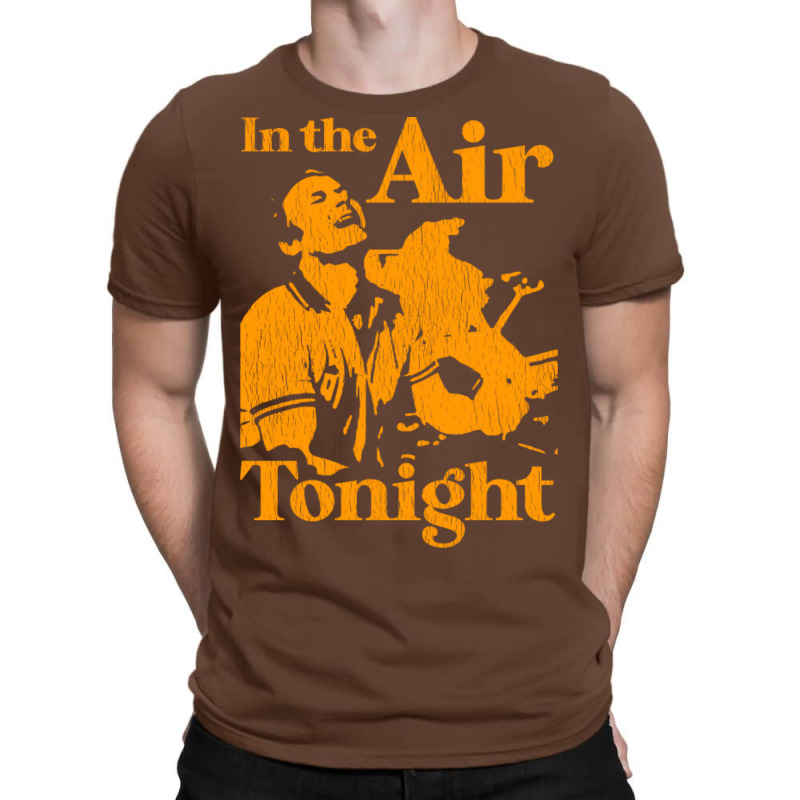 In The Air Tonight T-Shirt by jepthabaabiw | Artistshot