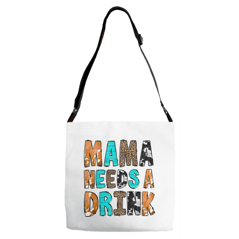 Mama Needs A Drink Adjustable Strap Totes | Artistshot