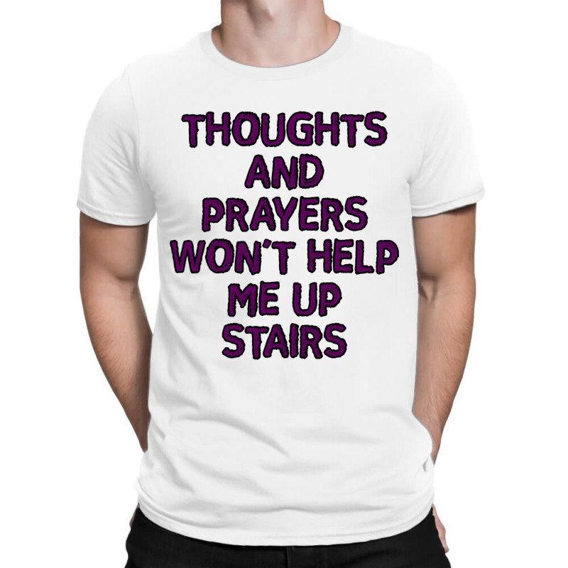 Thoughts And Prayers T-shirt | Artistshot