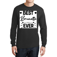 Best Brunette Ever Chiffon Top Long Sleeve Shirts | Artistshot