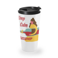 Keep Calm And Passover That Wine Travel Mug | Artistshot