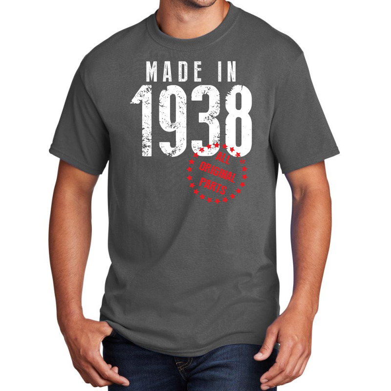 Made In 1938 All Original Part Basic T-shirt | Artistshot