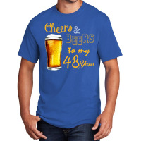 Cheers And Beers To  My 48 Years Basic T-shirt | Artistshot