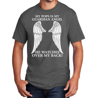 My Pops Is My Guardian Angel Basic T-shirt | Artistshot