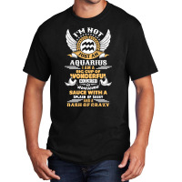 I Am Not Just An Aquarius... Basic T-shirt | Artistshot