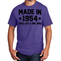 Made In 1954 Aged Like A Fine Wine Basic T-shirt | Artistshot