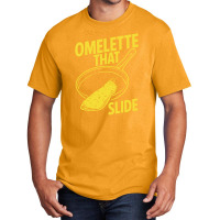 Omelette That Slide Basic T-shirt | Artistshot