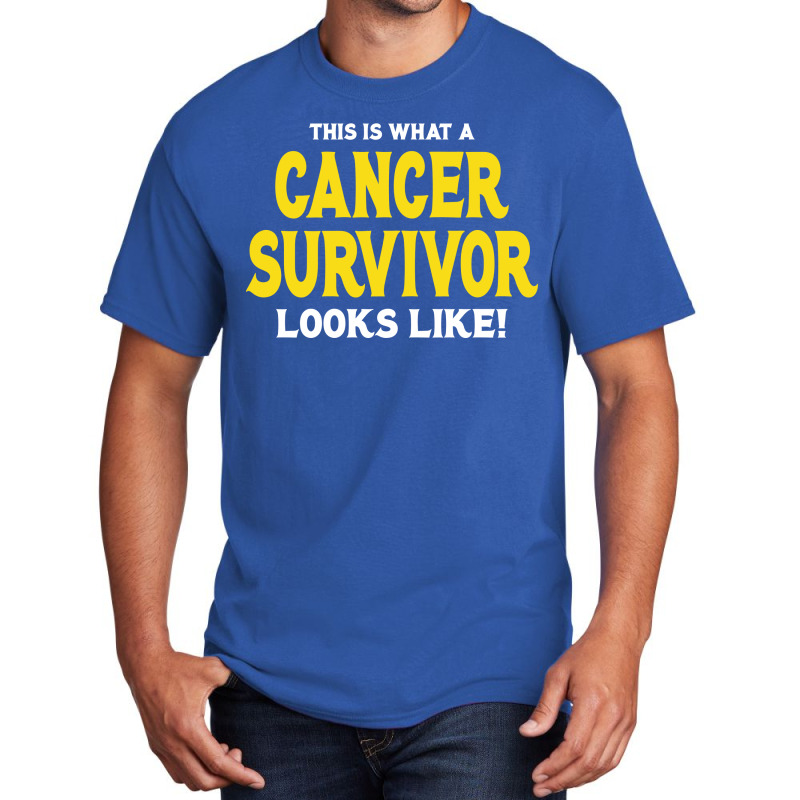 This Is What A Sarcoma Cancer Survivor Looks Like, Basic T-shirt | Artistshot