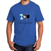 I Am Very Patient Basic T-shirt | Artistshot