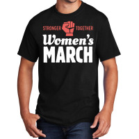 Stronger Women's March 2019 Basic T-shirt | Artistshot