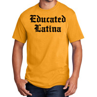 Educated Latina For Light Basic T-shirt | Artistshot