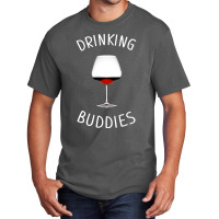 Drinking Buddies Wine Wide Glasses Basic T-shirt | Artistshot