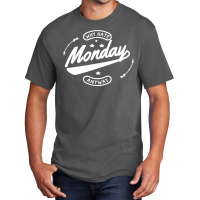 Why Hate Monday Basic T-shirt | Artistshot