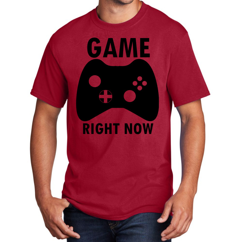 Game Right Now Basic T-shirt by cogentprint | Artistshot