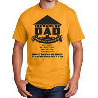 The Bank Of Dad Basic T-shirt | Artistshot