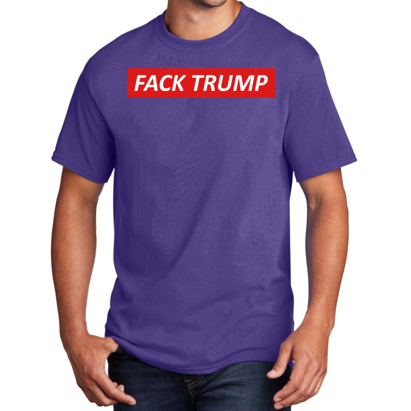 Fack Trump Basic T-shirt | Artistshot