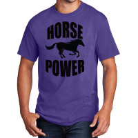 Horse Power Basic T-shirt | Artistshot