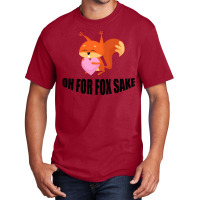 Oh, For Fox Sake Basic T-shirt | Artistshot