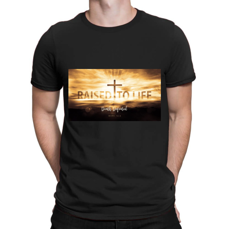 Raised To Life Easter Sunday T-shirt | Artistshot