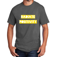 Radiate Positivity Basic T-shirt | Artistshot