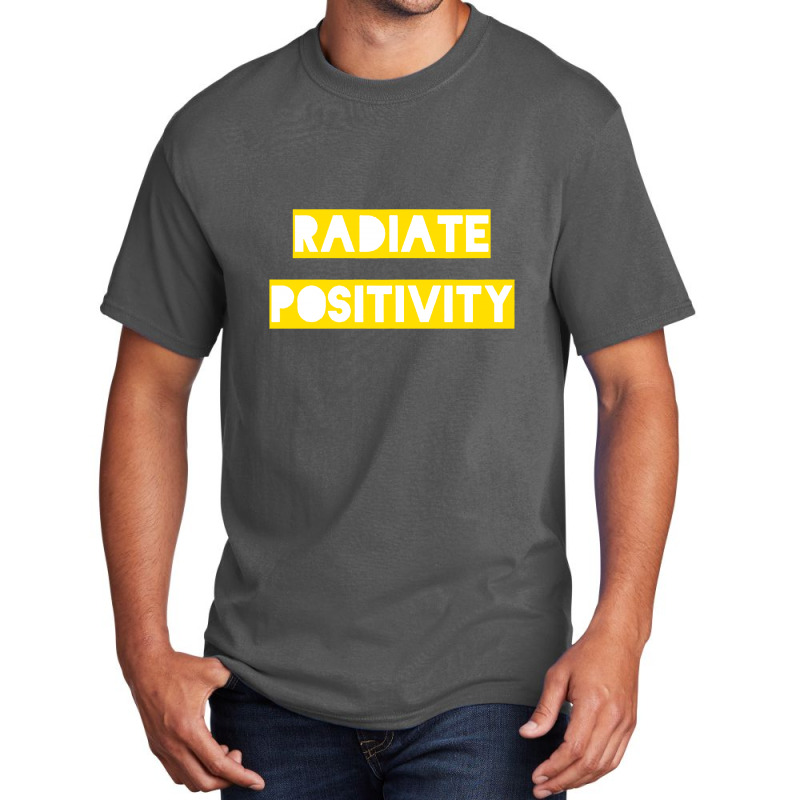 Radiate Positivity Basic T-shirt | Artistshot