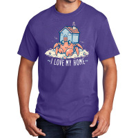 I Love My Home Hermit Crab Basic T-shirt | Artistshot