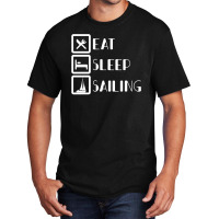 Eat Sleep Sailing For Dark Basic T-shirt | Artistshot