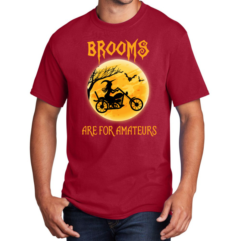 Brooms Are For Amateurs Basic T-shirt by hoainv | Artistshot