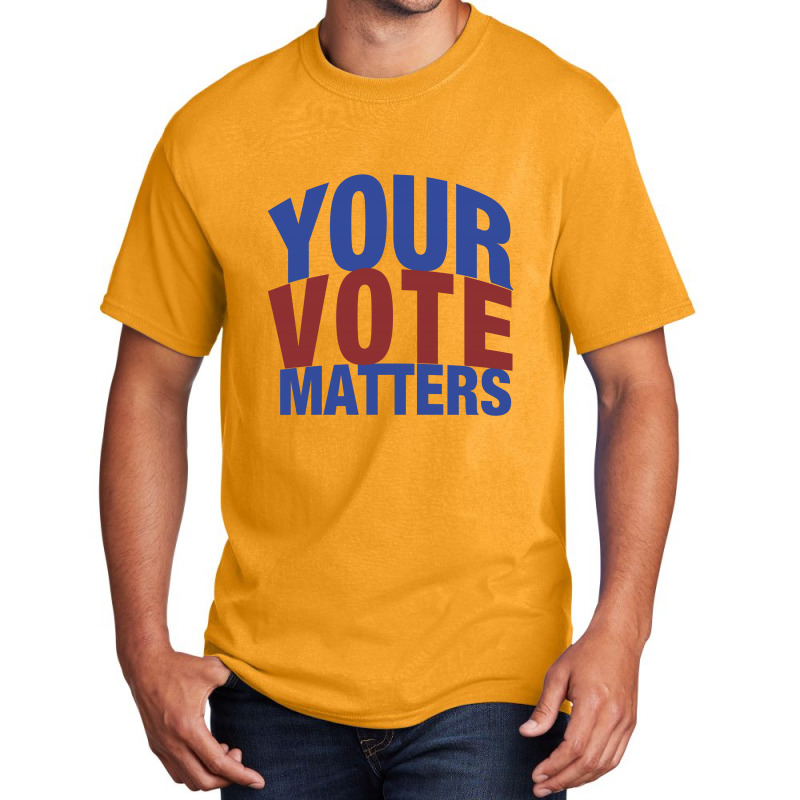 Your Vote Matters Basic T-shirt by Chris Ceconello | Artistshot