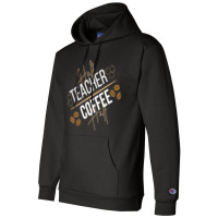 Half Coffee Half Teacher Champion Hoodie | Artistshot