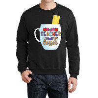 Half Coffee Half Teacher Crewneck Sweatshirt | Artistshot